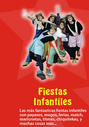 Fiestas infantiles, decoracion, alimentos y bebidas,personajes, titeres gigantes, payasos y magos.